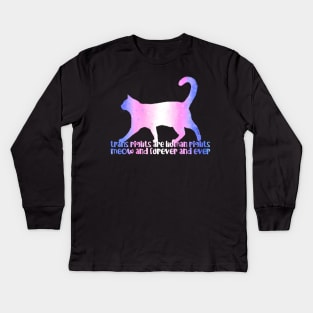 Trans Rights Meow And Furever Kids Long Sleeve T-Shirt
